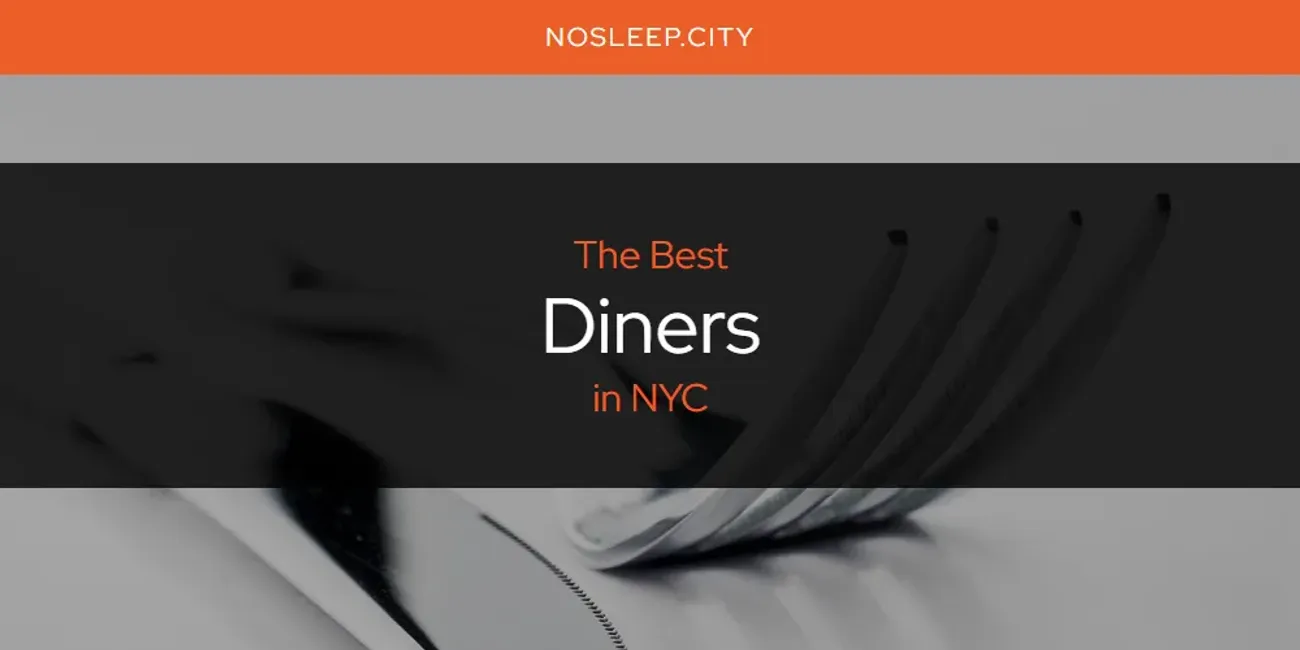 NYC's Best Diners [Updated 2025]