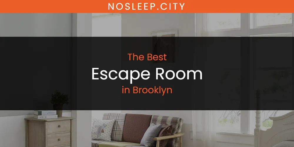 The Absolute Best Escape Room in Brooklyn  [Updated 2025]