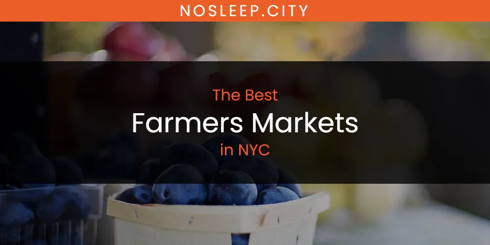 NYC's Best Farmers Markets [Updated 2025]