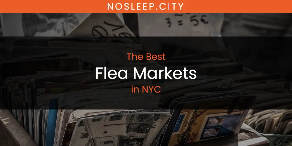 NYC's Best Flea Markets [Updated 2025]