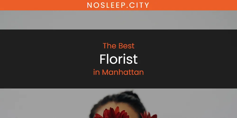 Manhattan's Best Florist [Updated 2025]
