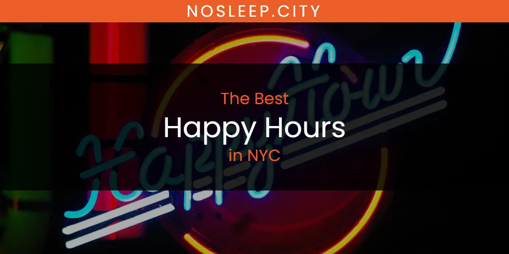 NYC's Best Happy Hours [Updated 2025]