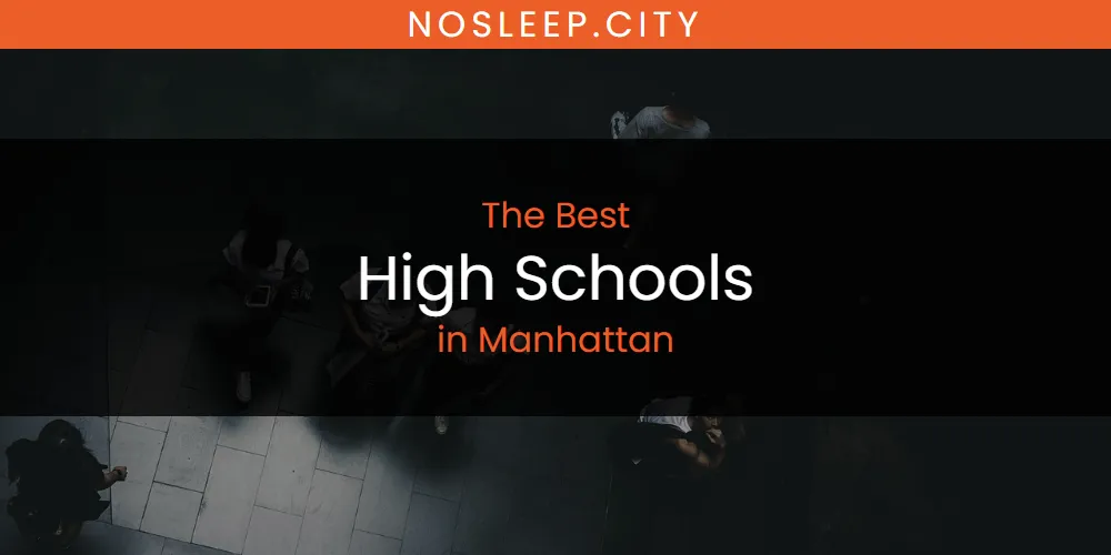 Manhattan's Best High Schools [Updated 2025]