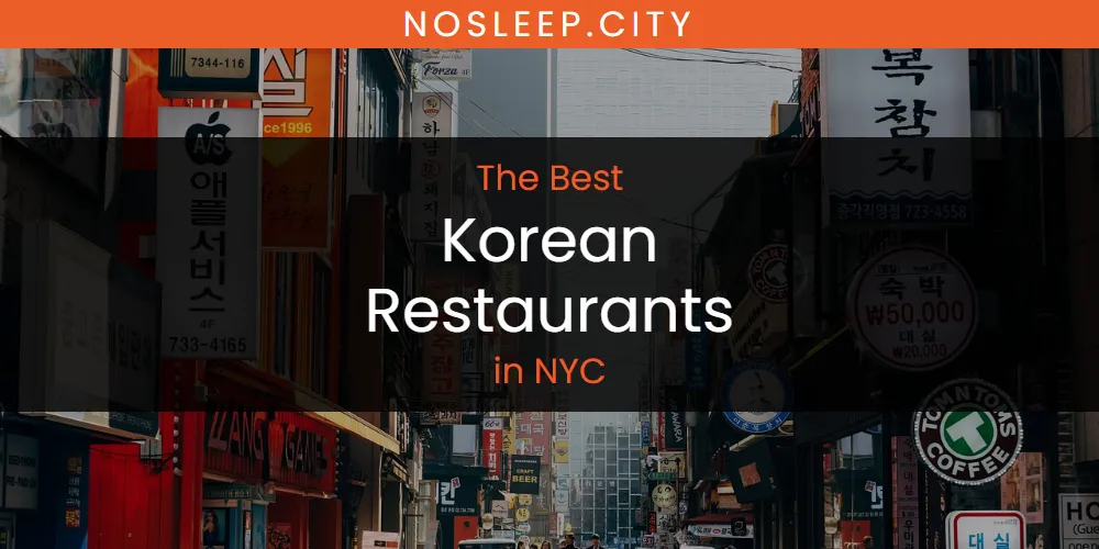 NYC's Best Korean Restaurants [Updated 2025]