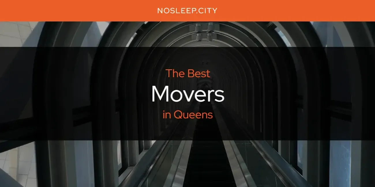 2025 Guide to Best Movers in Queens