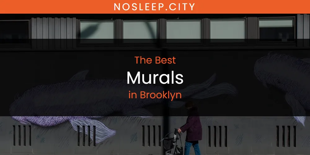 The Absolute Best Murals in Brooklyn  [Updated 2025]