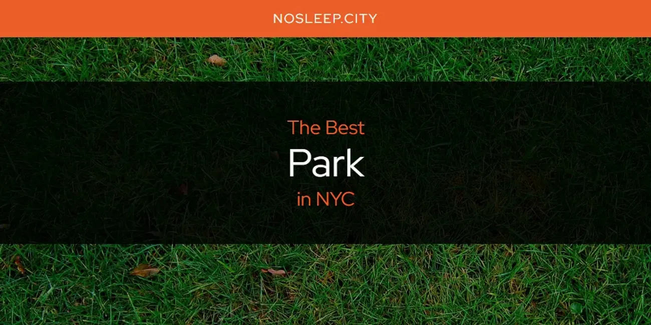 NYC's Best Park [Updated 2025]