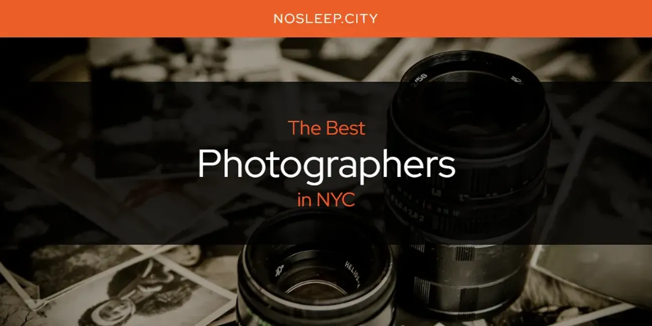 NYC's Best Photographers [Updated 2024] - No Sleep City