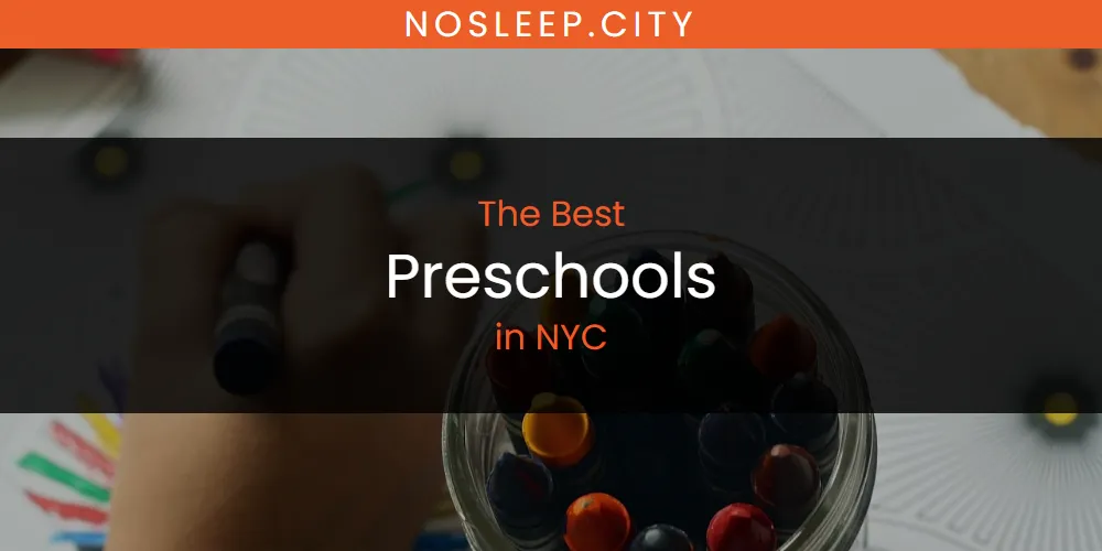 NYC's Best Preschools [Updated 2025]