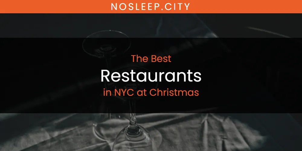 NYC at Christmas' Best Restaurants [Updated 2025]