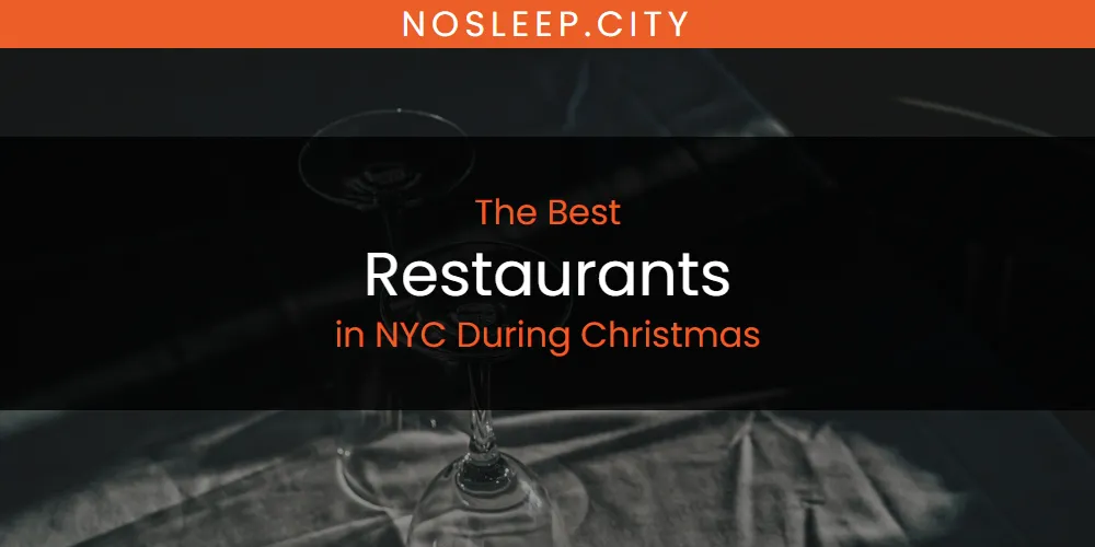 NYC During Christmas' Best Restaurants [Updated 2025]