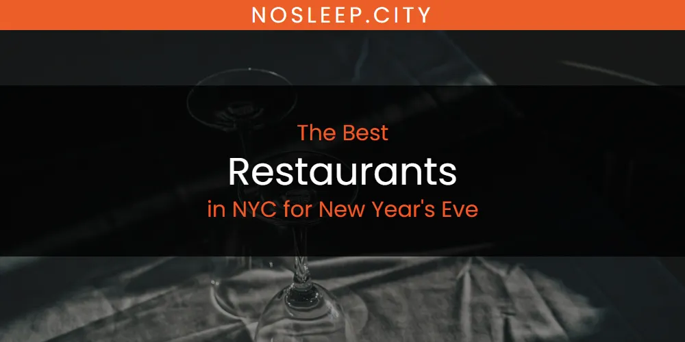 NYC for New Year's Eve's Best Restaurants [Updated 2025]