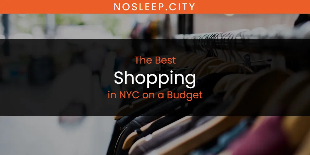NYC on a Budget's Best Shopping [Updated 2025]