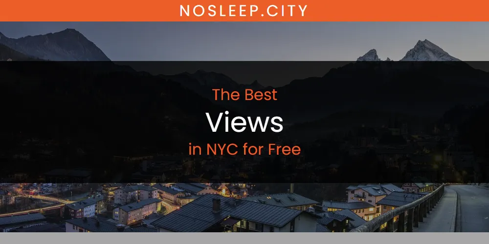 NYC for Free's Best Views [Updated 2025]